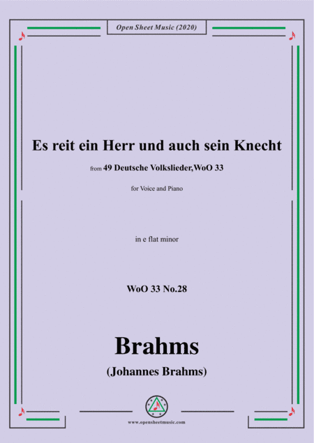 Brahms-Es reit ein Herr und auch sein Knecht,WoO 33 No.28,in e flat minorfor Voice&Pno (arr. MSM)