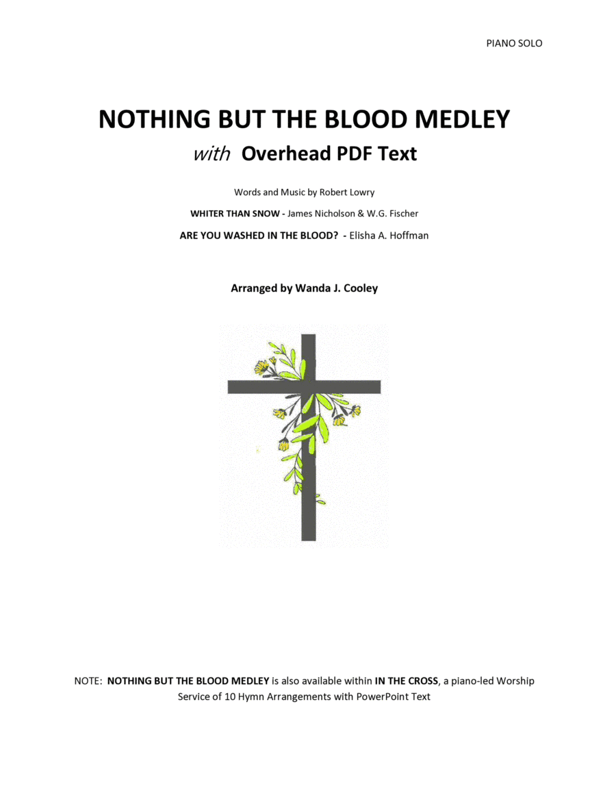 NOTHING BUT THE BLOOD Medley with Overhead PDF Text (arr. Wanda Cooley)