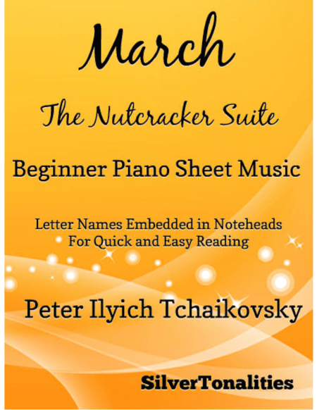 March the Nutcracker Suite Beginner Piano Sheet Music (arr. SilverTonalities)