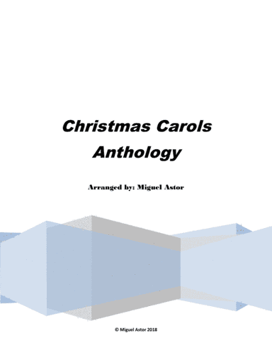 Christmas Carols: Anthology (arr. Miguel Astor)