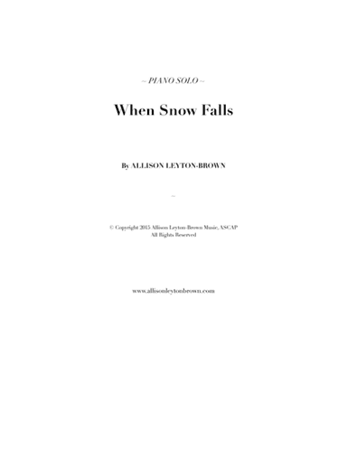 When Snow Falls - Evocative Piano Solo - by Allison Leyton-Brown