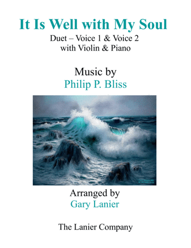 IT IS WELL WITH MY SOUL (Duet - Treble Voice 1 & 2 with Violin & Piano) (arr. Gary Lanier)