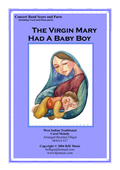 The Virgin Mary Had A Baby Boy - Concert Band Score and Parts PDF (arr. Brendan Elliget MAGA 537)