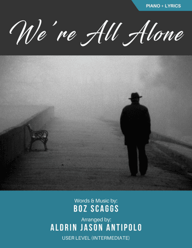 We're All Alone (arr. Aldrin Jason Antipolo)