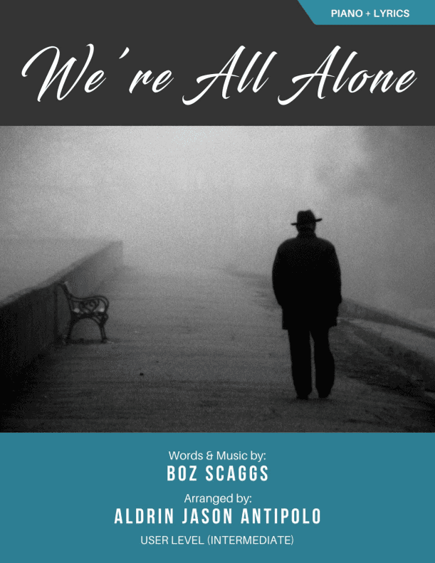 We're All Alone (arr. Aldrin Jason Antipolo)