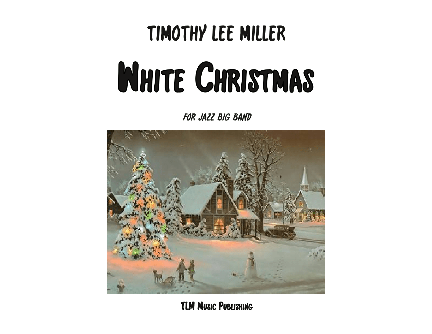 White Christmas (arr. Timothy L. Miller)