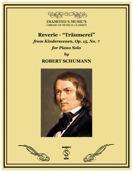 REVERIE - TRAUMEREI by ROBERT SCHUMANN for PIANO SOLO (arr. Diamond S Music)