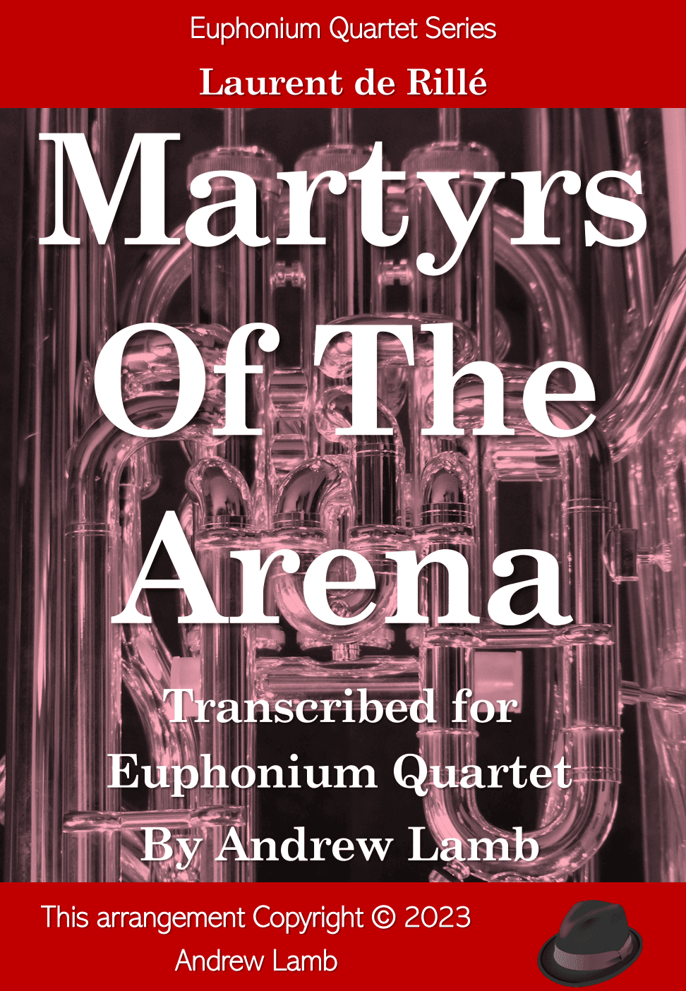 Martyrs Of The Arena (arr. for Euphonium Quartet) (arr. Andrew Lamb)