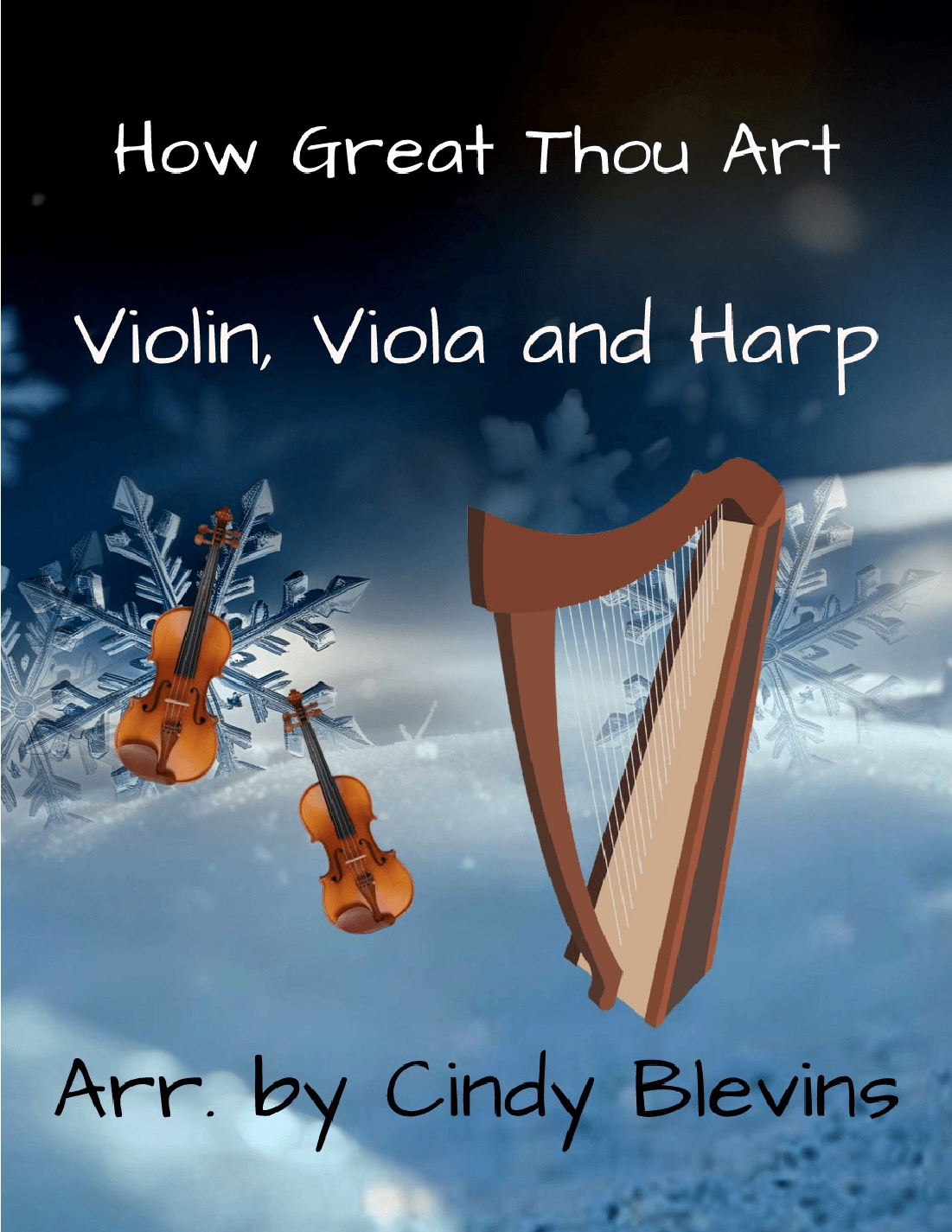 How Great Thou Art, for Violin, Viola and Harp (arr. Cindy Blevins)