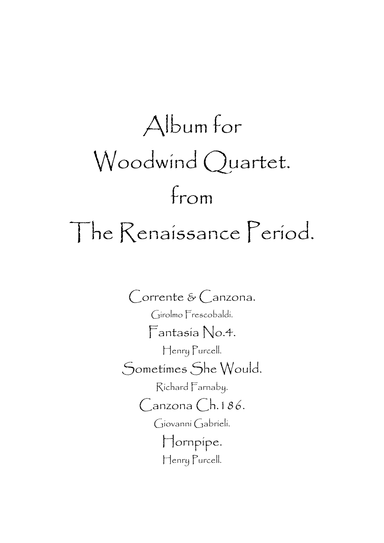 Album for Woodwind Quartet from The Renaissance Period. (arr. Spencer Bundy)