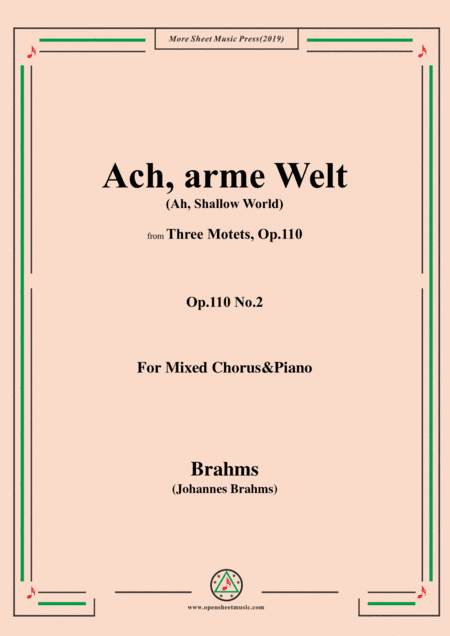 Brahms-Ach,arme Welt,Op.110 No.2,for Mixed Chorus&Piano (arr. MSM)