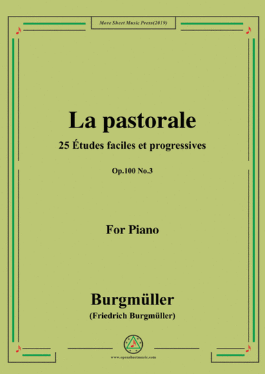Burgmüller-25 Études faciles et progressives, Op.100 No.3,La pastorale (arr. MSM)