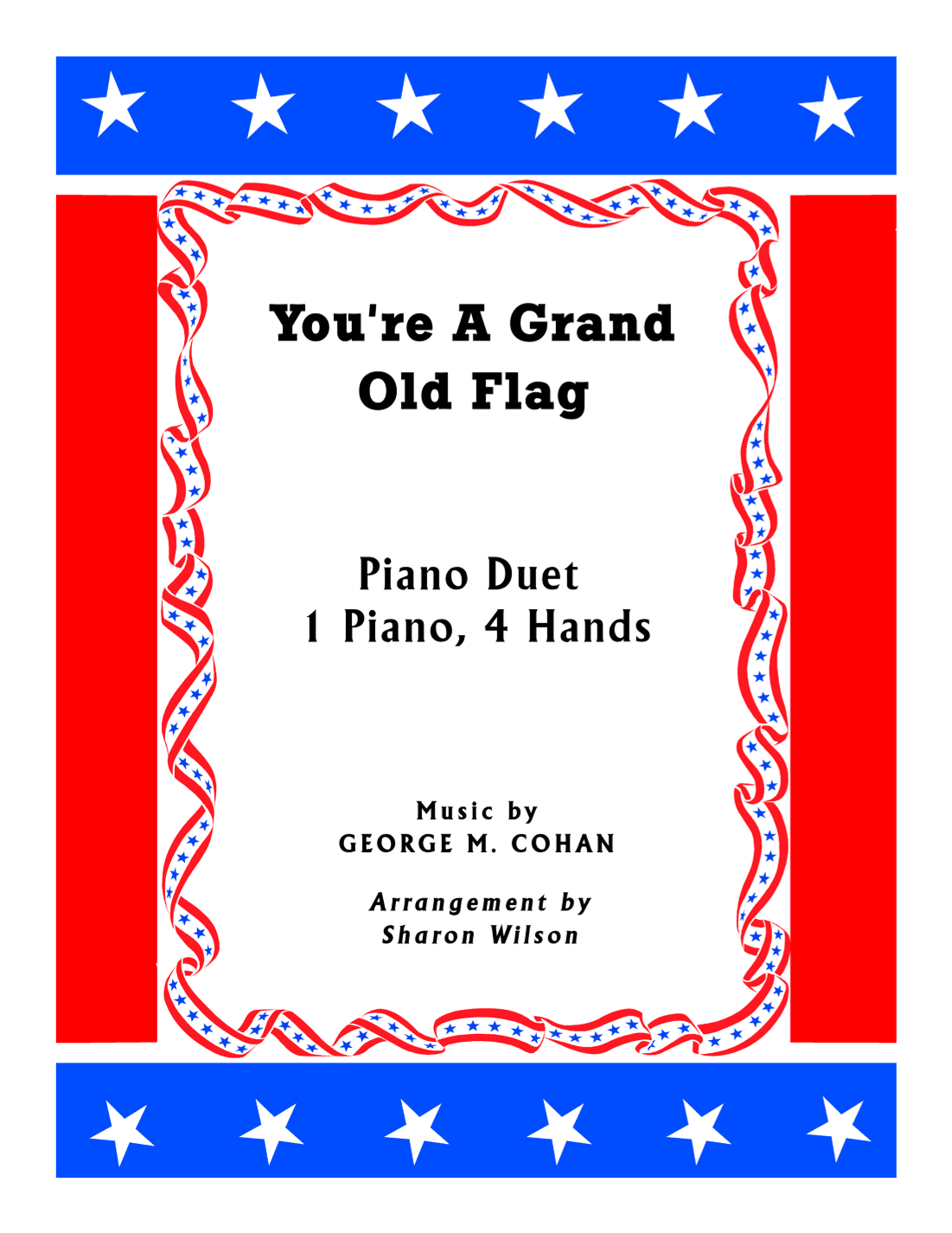 You're A Grand Old Flag (1 Piano, 4 Hands Duet) (arr. Sharon Wilson)