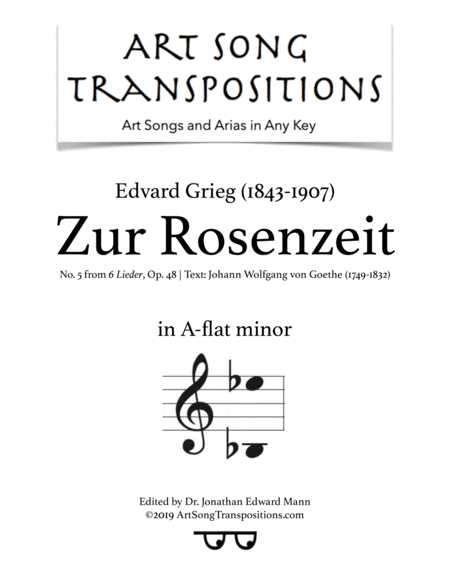 GRIEG: Zur Rosenzeit, Op. 48 no. 5 (transposed to A-flat minor) (arr. ArtSongTranspositions.com)