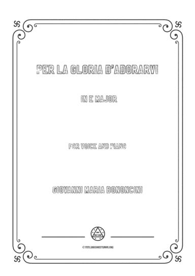 Bononcini-Per la gloria d'adorarvi in E Major,for voice and piano (arr. MSM)
