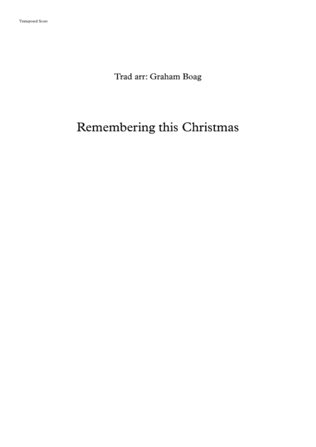 Remembering this Christmas...... for Orchestra (arr. Graham Boag)