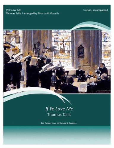 If Ye Love Me (Unison Choir) (arr. Thomas R. Vozzella)