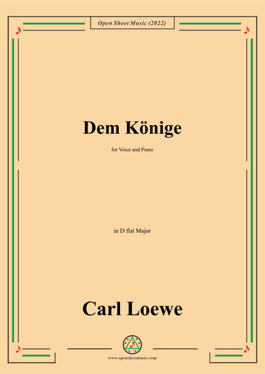 Loewe-Dem Konige,in D flat Major,for Voice and Piano (arr. OSM Press)