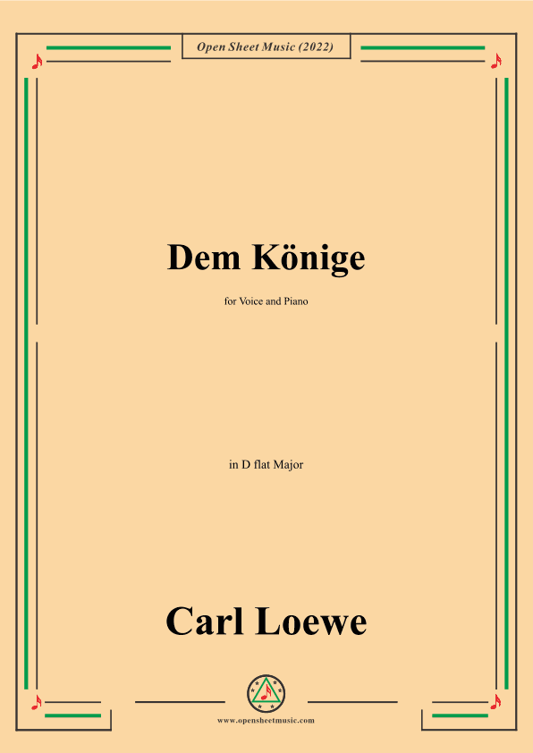 Loewe-Dem Konige,in D flat Major,for Voice and Piano (arr. OSM Press)