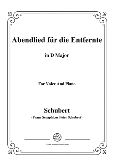 Schubert-Abendlied für die Entfernte,Op.88,in D Major,for Voice&Piano (arr. MSM)