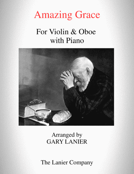 AMAZING GRACE (Violin & Oboe with Piano - Score & Parts included) (arr. Gary Lanier)