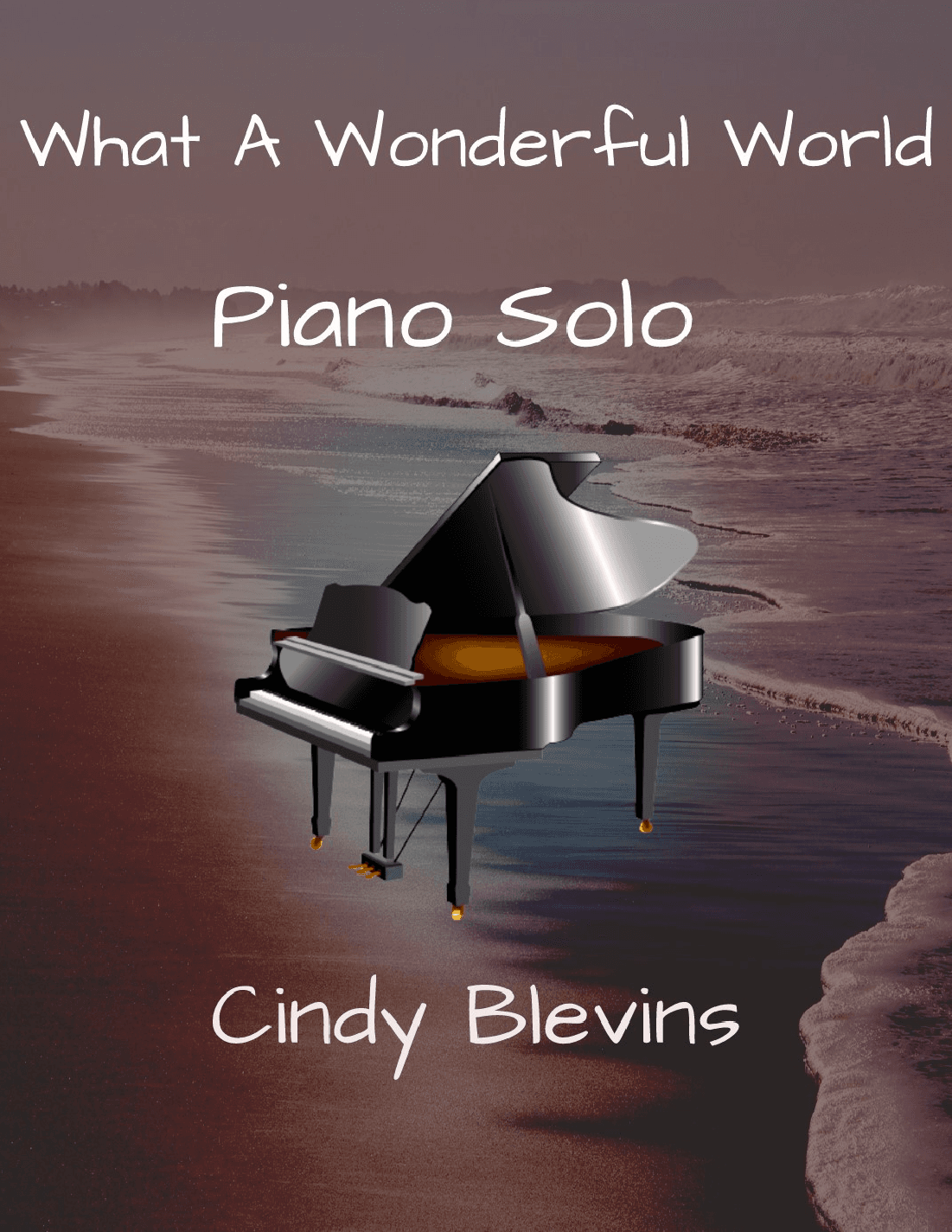 What A Wonderful World (arr. Cindy Blevins)