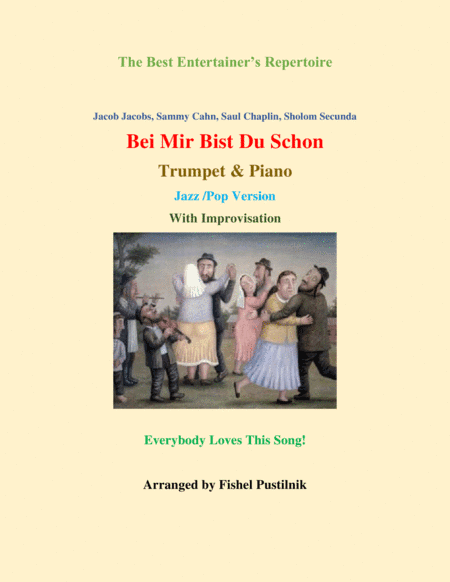 Bei Mir Bist Du Schon (means That You're Grand) (arr. Fishel Pustilnik)
