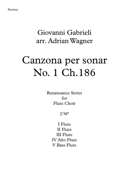 Canzona per sonar No 1 Ch.186 (Giovanni Gabrieli) Flute Choir arr. Adrian Wagner (arr. Adrian Wagner)