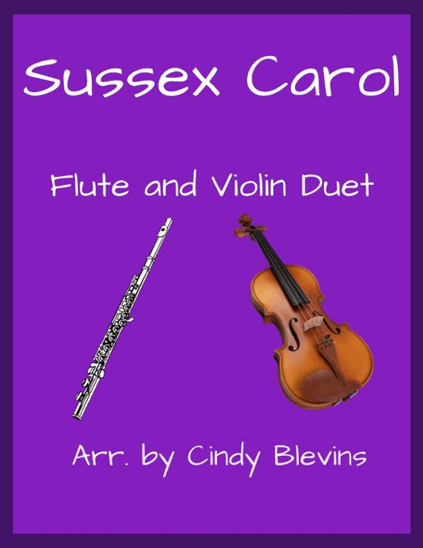 Sussex Carol, for Flute and Violin (arr. Cindy Blevins)