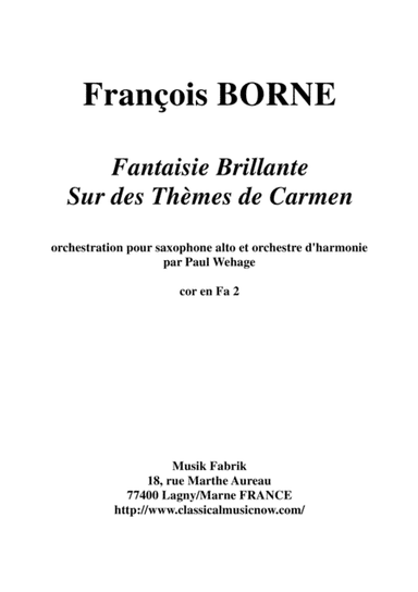 Fantaisie Brillante sur des Thèmes de Carmen for alto saxophone and concert band, F horn 2 part (arr. Paul Wehage)