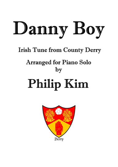 Danny Boy  (Irish Tune from County Derry) (arr. Philip Kim)