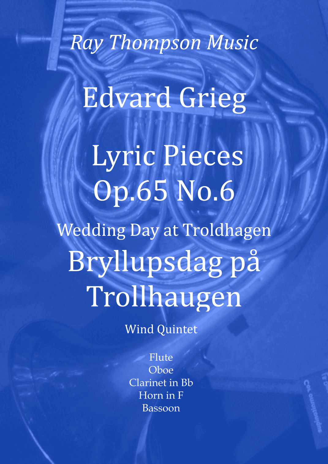 Grieg: Lyric Pieces Op.65 No.6 “Wedding-Day at Troldhagen” - wind quintet (arr. Ray Thompson)