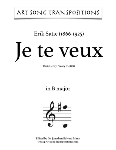 SATIE: Je te veux (transposed to B major) (arr. ArtSongTranspositions.com)