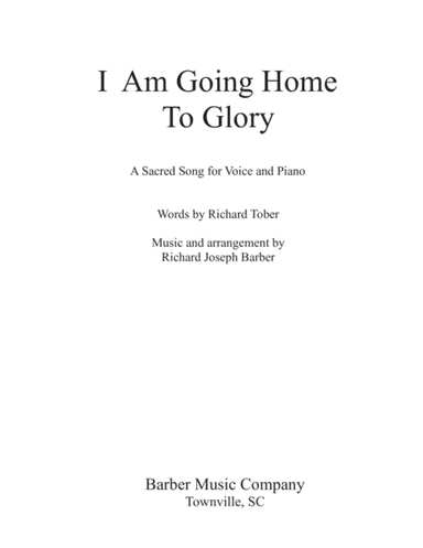 I Am Going Home To Glory (solo voice)