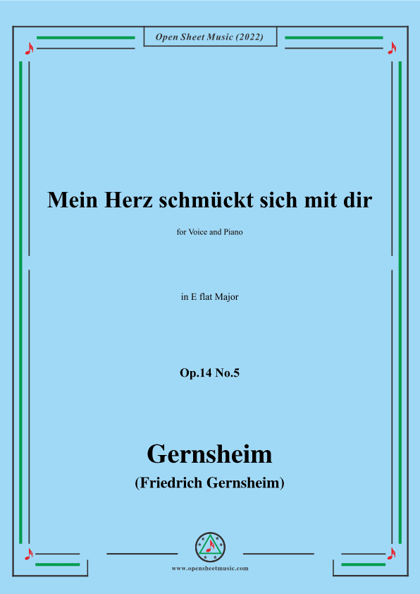Gernsheim-Mein Herz schmückt sich mit dir,Op.14 No.5,in E flat Major (arr. OSM Press)