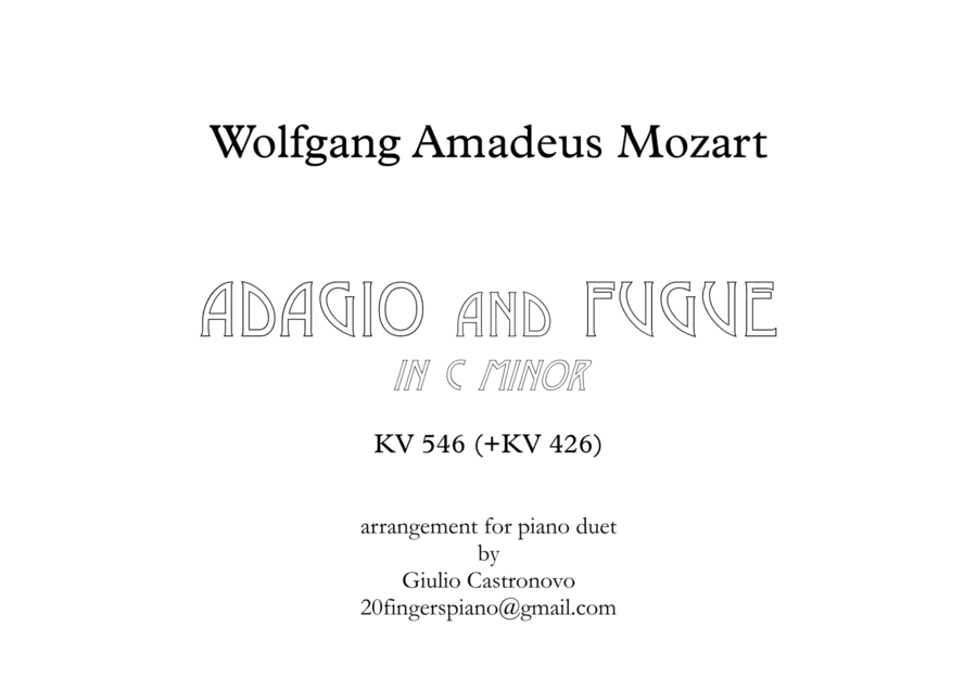 Mozart: Adagio & Fugue KV 546 (+KV 426) for Piano Duet (4 hands) (arr. Giulio Castronovo)