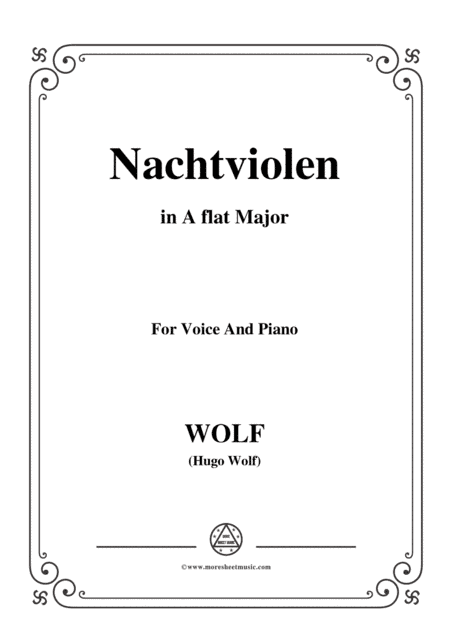 Wolf-Nachtviolen in A flat Major,for Voice and Piano (arr. MSM)