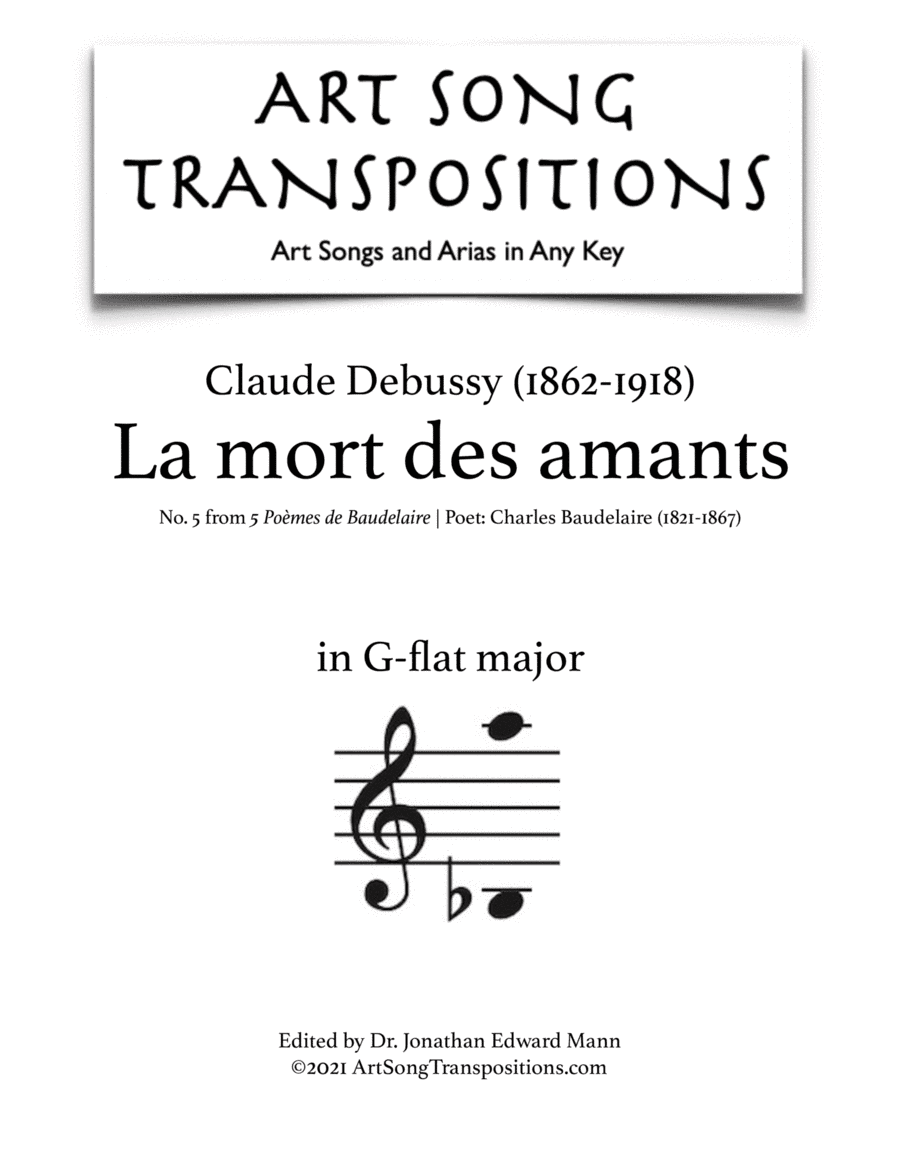 DEBUSSY: La mort des amants (transposed to G-flat major) (arr. ArtSongTranspositions.com)