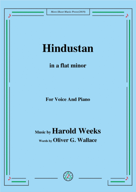 Harold Weeks-Hindustan,in a flat minor,for Voice&Piano (arr. MSM)