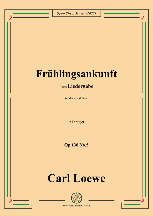 Loewe-Frühlingsankunft,Op.130 No.5,in D Major (arr. OSM Press)