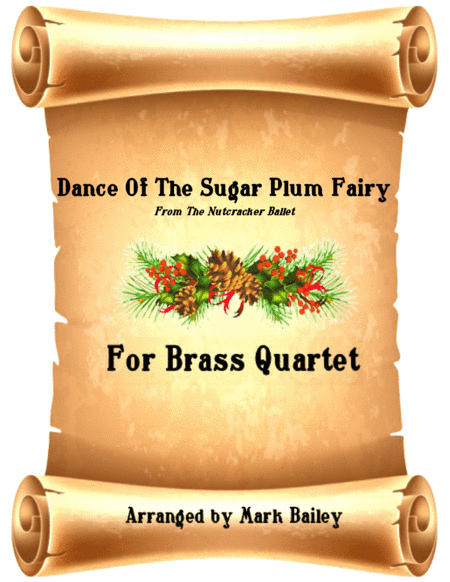Dance of the Sugar Plum Fairy (Brass Quartet) (arr. Mark Bailey)