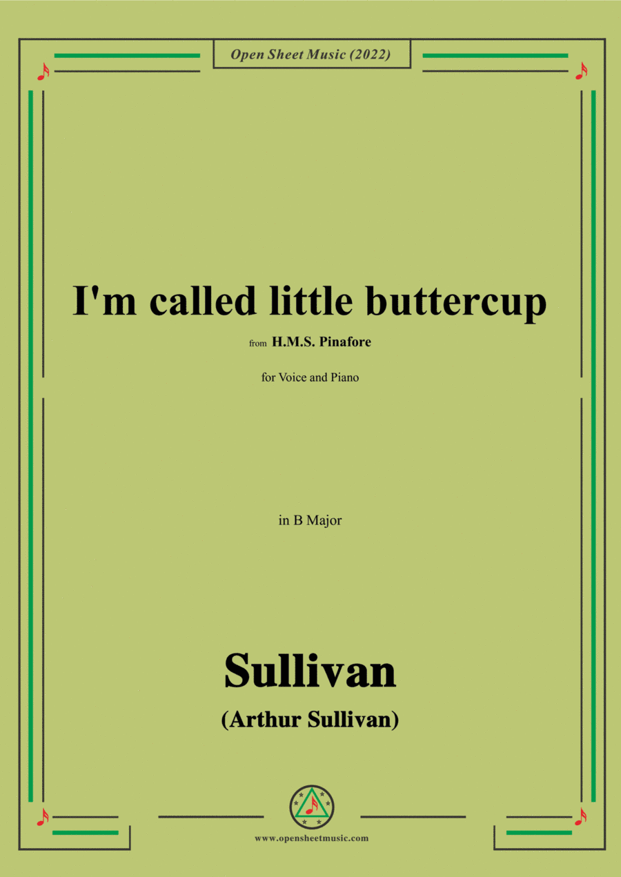Sullivan-I'm called little buttercup,from H.M.S. Pinafore,in B Major (arr. Open Cloud)