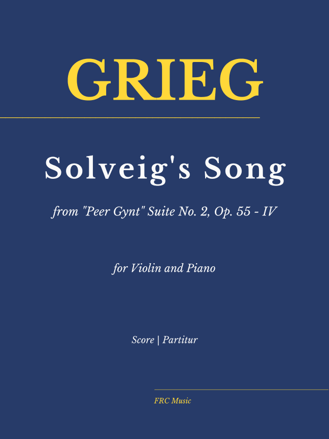 Solveig's Song from "Peer Gynt" Suite No. 2, Op. 55 - IV (VIOLIN VERSION) (arr. Flavio Regis Cunha)