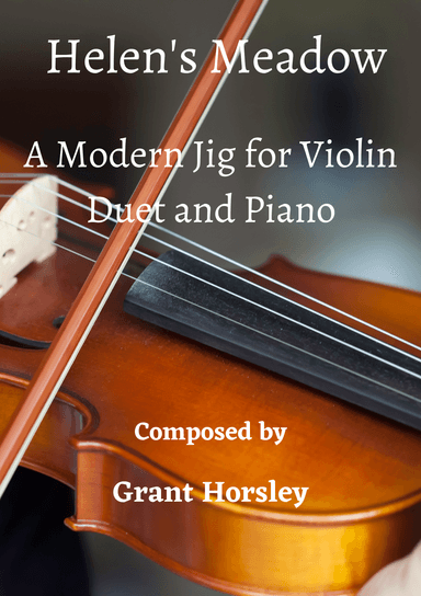 Helen's Meadow- A Modern Jig for Violin Duet and Piano