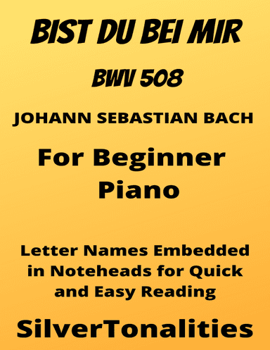Bist Du Bei Mir BWV 508 Beginner Piano Sheet Music with Colored Notation (arr. SilverTonalities)