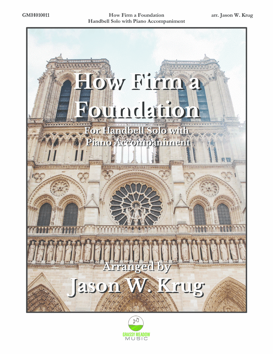 How Firm a Foundation (for handbell solo with piano accompaniment) (arr. Jason W. Krug)