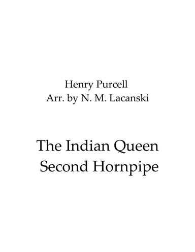 The Indian Queen Second Hornpipe (arr. Nick Lacanski)
