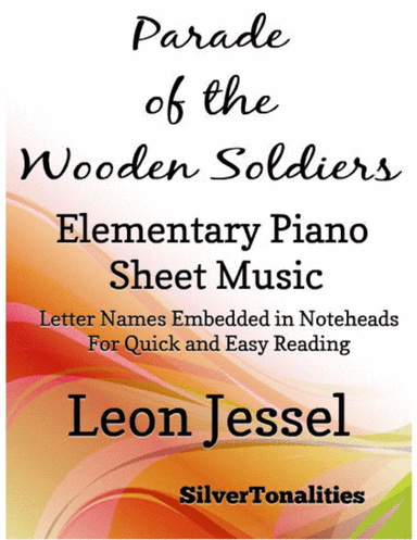 Parade of the Wooden Soldiers Elementary Piano Sheet Music (arr. SilverTonalities)