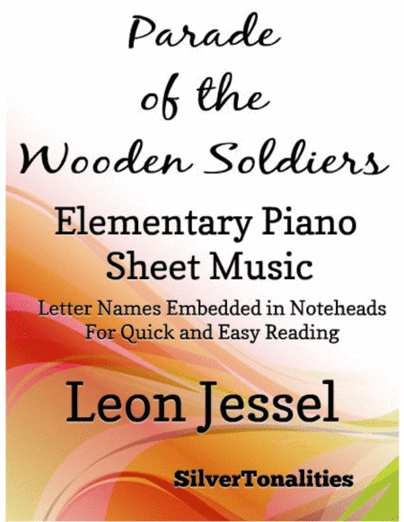 Parade of the Wooden Soldiers Elementary Piano Sheet Music (arr. SilverTonalities)