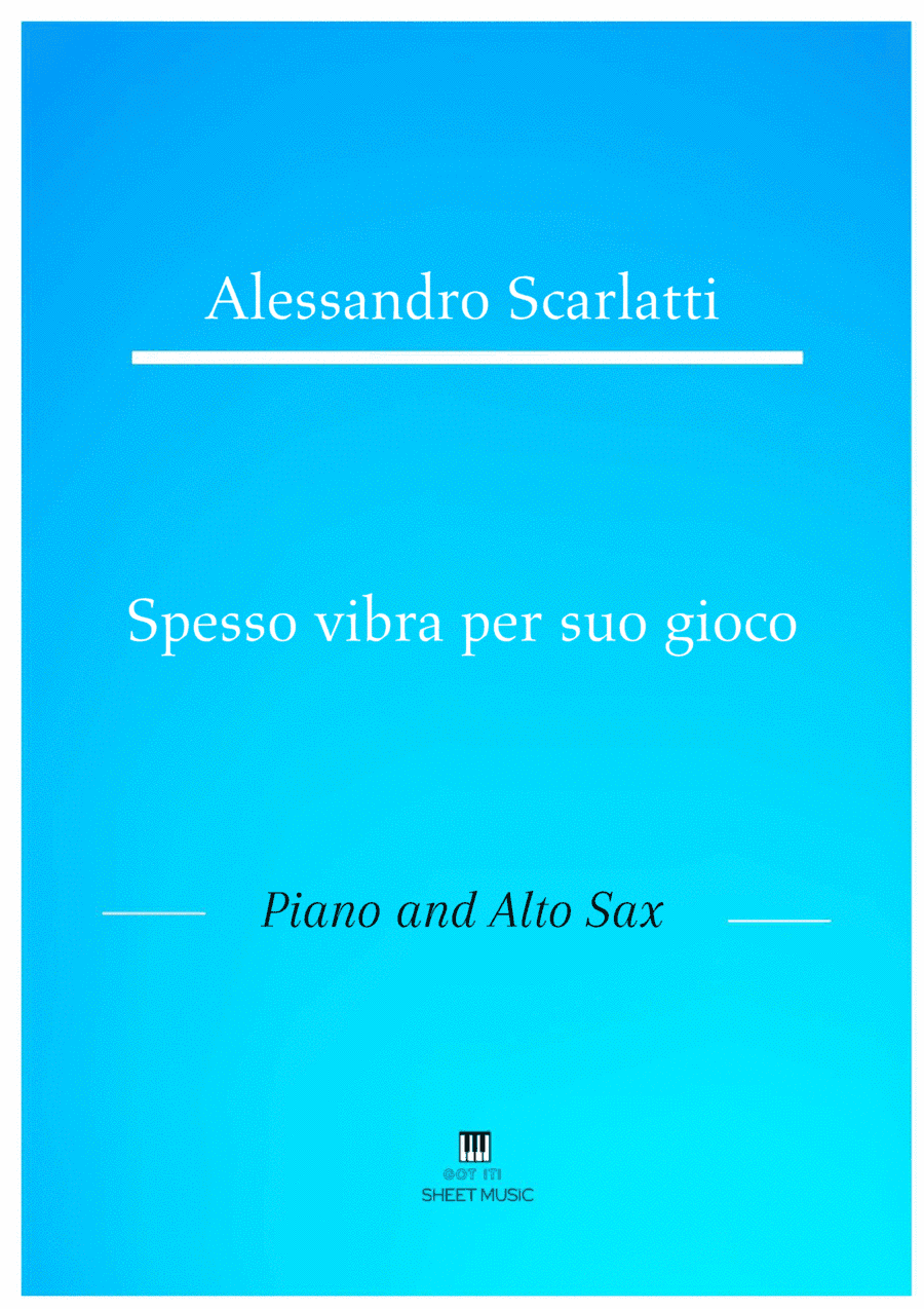 Alessandro Scarlatti - Spesso vibra per suo gioco (Piano and Alto Sax) (arr. ANDRE LAITANO)